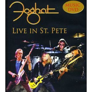 Foghat - Live in St. Pete  DVD